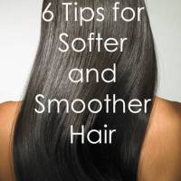 6 Tips for Softer and Smoother Hair